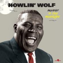 Moanin' In The Moonlight (Bonus Tracks Edition)