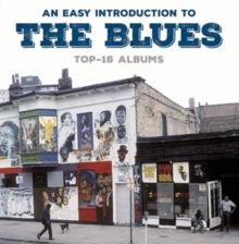 An Easy Introduction to the Blues: Top-16 Albums