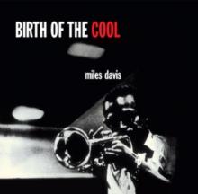 Birth of the Cool (Bonus Tracks Edition)