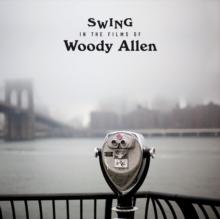 Swing in the Films of Woody Allen