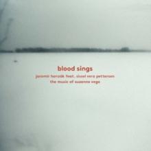 Blood Sings: The Music of Suzanne Vega