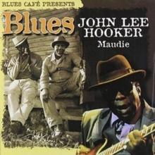 Blues Cafe Presents John Lee Hooker