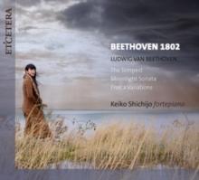 Ludwig Van Beethoven: The Tempest/Moonlight Sonata/Eroica...