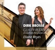 Dirk Bross: Guilty Pleasures: 21 Waltzes For Piano Solo