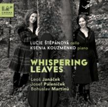 Lucie Stepanova/Ksenia Kouzmenko: Whispering Leaves