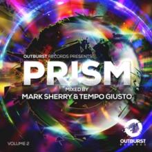 Outburst Records Presents Prism: Mixed By Mark Sherry & Tempo Giusto