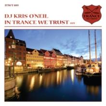 In Trance We Trust: DJ Kris O'Neil