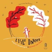 Little Dancer: Songs of Love, Hope & Comfort