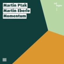 Martin Ptak/Martin Eberle: Momentum