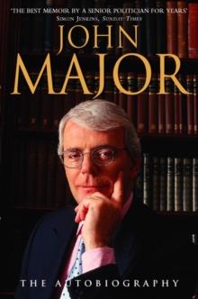 John Major : The Autobiography