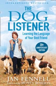 The Dog Listener : Learning the Language of Your Best Friend