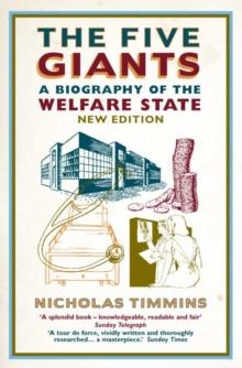 The Five Giants : A Biography of the Welfare State