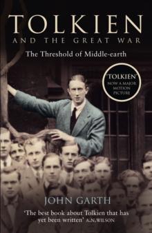 Tolkien and the Great War : The Threshold of Middle-Earth