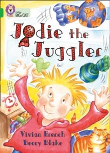 Jodie the Juggler : Band 05/Green