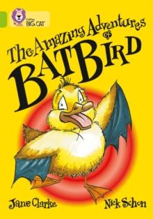 The Amazing Adventures of Batbird : Band 11/Lime