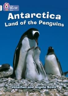 Antarctica: Land Of The Penguins : Band 10/White