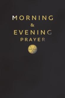 Morning and Evening Prayer