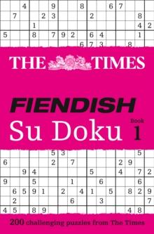 The Times Fiendish Su Doku Book 1 : 200 Challenging Puzzles from the Times