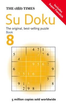 The Times Su Doku Book 8 : 150 Challenging Puzzles from the Times