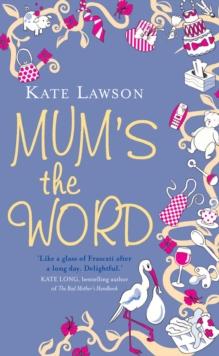 Mum's the Word