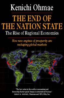 The End of the Nation State : The Rise of Regional Economies