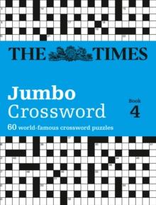 The Times 2 Jumbo Crossword Book 4 : 60 Large General-Knowledge Crossword Puzzles