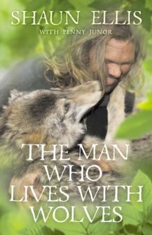 The Man Who Lives with Wolves