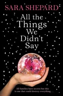 All The Things We Didn't Say