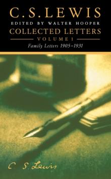 Collected Letters Volume One : Family Letters 19051931