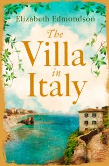 The Villa in Italy : Escape to the Italian sun with this captivating, page-turning mystery