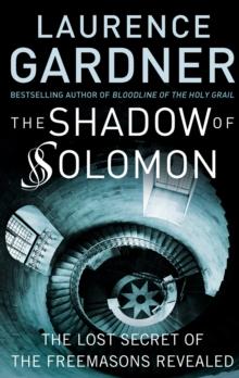 The Shadow of Solomon : The Lost Secret of the Freemasons Revealed