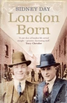 London Born : A Memoir of a Forgotten City