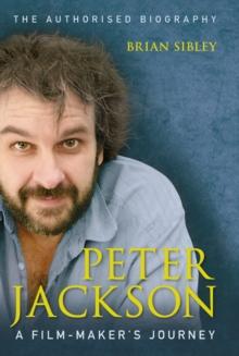 Peter Jackson : A Film-maker's Journey