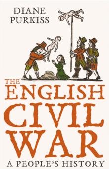 The English Civil War : A People's History (Text Only)