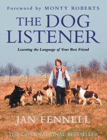 The Dog Listener : Learning the Language of your Best Friend