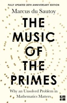 The Music of the Primes : Why an Unsolved Problem in Mathematics Matters (Text Only)