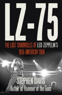 LZ-'75 : Across America with Led Zeppelin