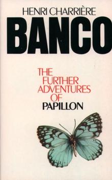 Banco : The Further Adventures of Papillon