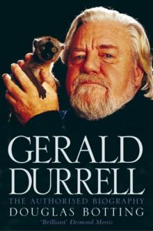 Gerald Durrell : The Authorised Biography (Text Only)