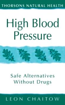 High Blood Pressure : Safe alternatives without drugs