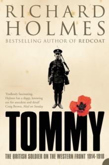 Tommy : The British Soldier on the Western Front