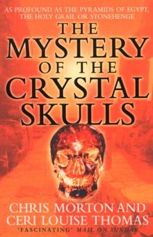 The Mystery of the Crystal Skulls