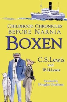 Boxen : Childhood Chronicles Before Narnia