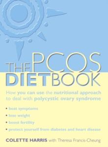 PCOS Diet Book : How you can use the nutritional approach to deal with polycystic ovary syndrome