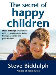 The Secret of Happy Children : A Guide for Parents