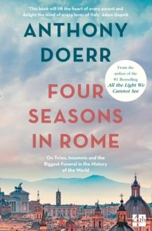 Four Seasons in Rome : On Twins, Insomnia and the Biggest Funeral in the History of the World