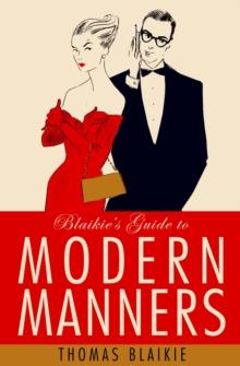 Blaikie's Guide to Modern Manners