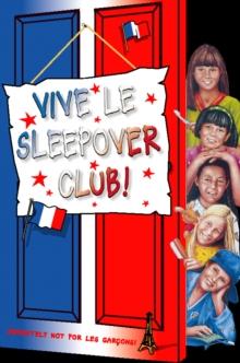 The Vive le Sleepover Club!