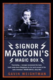 Signor Marconi's Magic Box : The invention that sparked the radio revolution (Text Only)