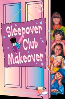 The Sleepover Club Makeover